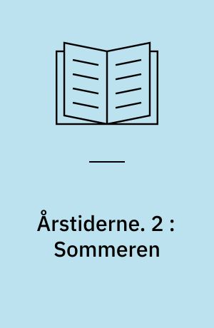 Årstiderne. 2 : Sommeren