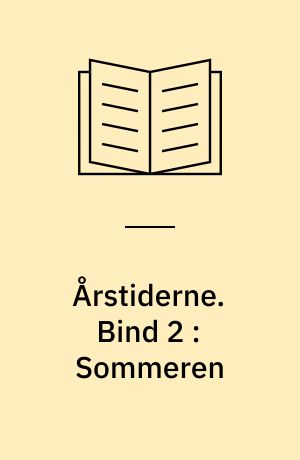 Årstiderne. Bind 2 : Sommeren