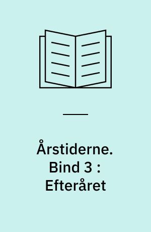 Årstiderne. Bind 3 : Efteråret