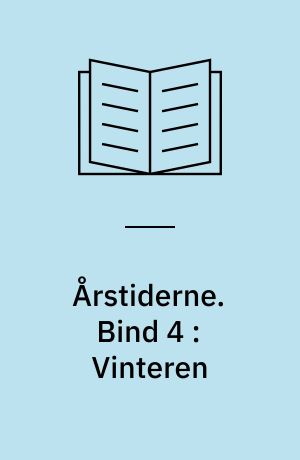 Årstiderne. Bind 4 : Vinteren