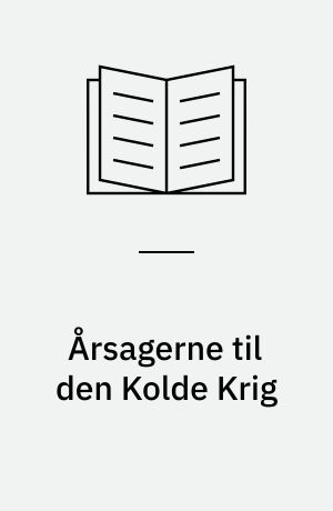 Årsagerne til den Kolde Krig