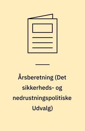 Årsberetning (Det sikkerheds- og nedrustningspolitiske Udvalg)