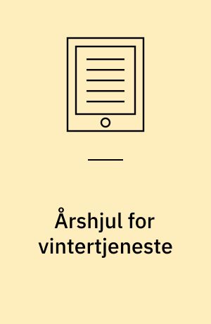 Årshjul for vintertjeneste : vejledning - drift