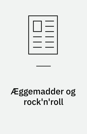 Æggemadder og rock'n'roll