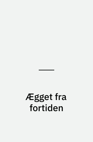 Ægget fra fortiden