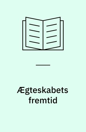 Ægteskabets fremtid