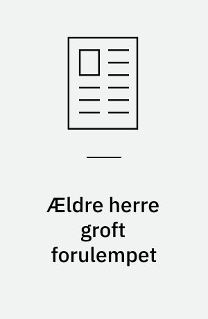 Ældre herre groft forulempet