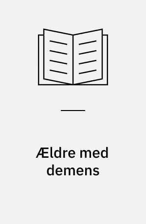 Ældre med demens : konferencerapport