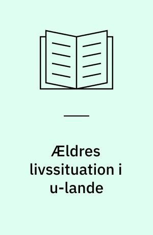 Ældres livssituation i u-lande : et eksempel fra Kenya : masterafhandling
