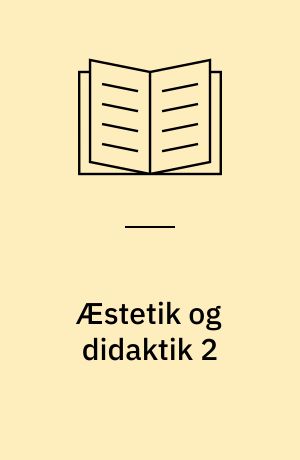 Æstetik og didaktik 2