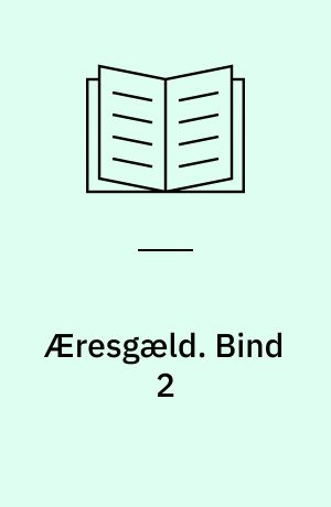 Æresgæld. Bind 2