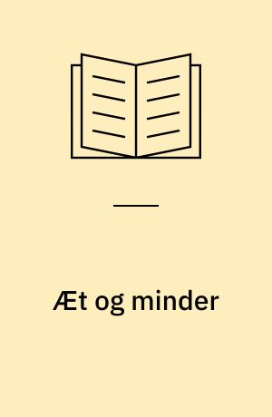 Æt og minder