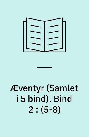 Æventyr. Bind 2 : (5-8)