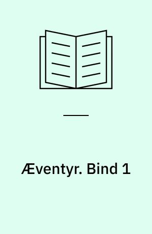 Æventyr. Bind 1