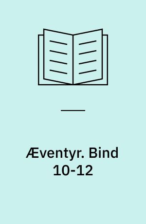 Æventyr. Bind 10-12