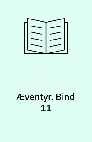 Æventyr. Bind 11