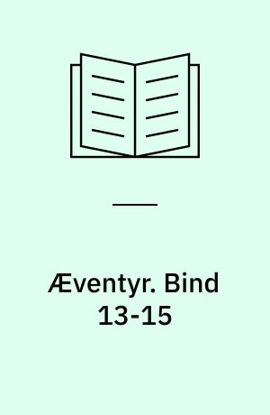 Æventyr. Bind 13-15