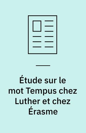 Étude sur le mot Tempus chez Luther et chez Érasme