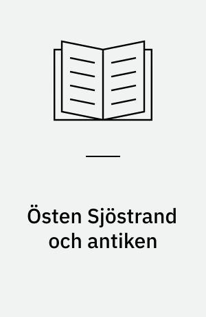 Östen Sjöstrand och antiken