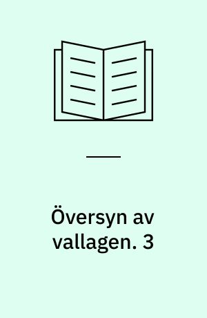 Översyn av vallagen. 3