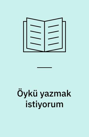 Öykü yazmak istiyorum
