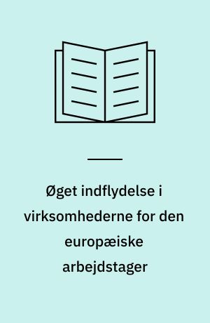 Øget indflydelse i virksomhederne for den europæiske arbejdstager