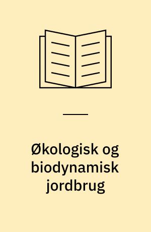Økologisk og biodynamisk jordbrug : en statistisk undersøgelse