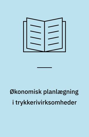 Økonomisk planlægning i trykkerivirksomheder