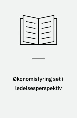 Økonomistyring set i ledelsesperspektiv