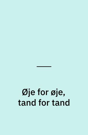 Øje for øje, tand for tand
