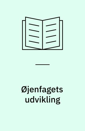 Øjenfagets udvikling : status 2017