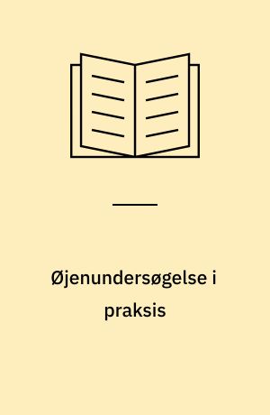 Øjenundersøgelse i praksis