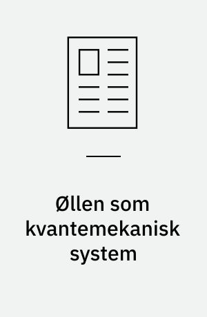 Øllen som kvantemekanisk system