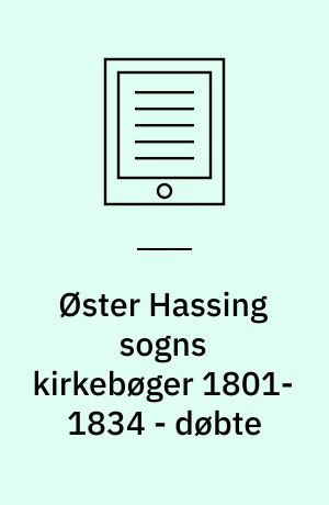 Øster Hassing sogns kirkebøger 1801-1834 - døbte