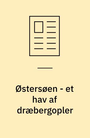 Østersøen - et hav af dræbergopler