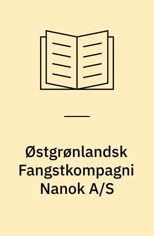 Østgrønlandsk Fangstkompagni Nanok A/S