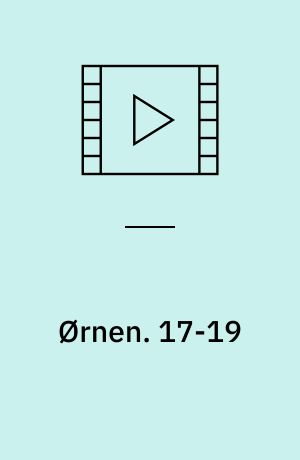 Ørnen. 17-19