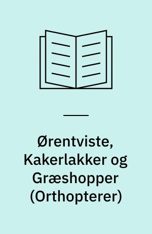 Ørentviste, Kakerlakker og Græshopper (Orthopterer)