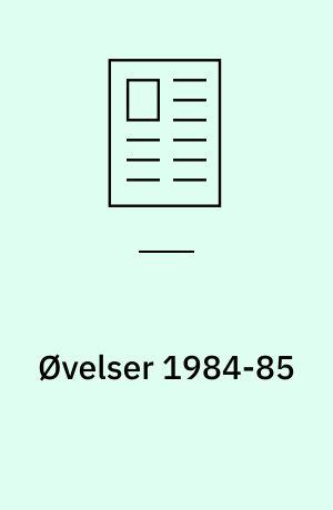 Øvelser 1984-85