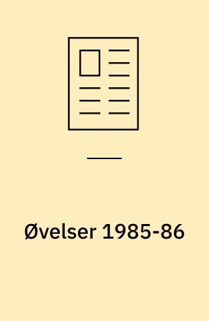 Øvelser 1985-86
