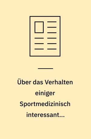Über das Verhalten einiger Sportmedizinisch interessanter Funktionsgrössen bei alpinen Skirennläufern im Rahmen der Höhenanpassung