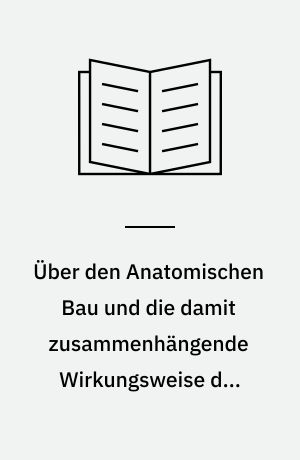 Über den Anatomischen Bau und die damit zusammenhängende Wirkungsweise der Wasserbahnen in Fiederblättern der Dicotyledonen