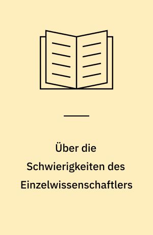 Über die Schwierigkeiten des Einzelwissenschaftlers : Des Biologen Jacques Monod Kritik am historischen Materialismus und der Zwang zur Philosophie in den Naturwissenschaften