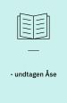 Undtagen Åse