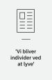 ’Vi bliver individer ved at lyve’