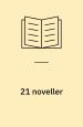 21 noveller