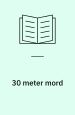 30 meter mord