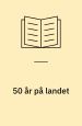 50 år på landet