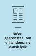 80´er-gespenstet – om en tendens i ny dansk lyrik