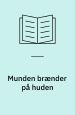 Munden brænder på huden